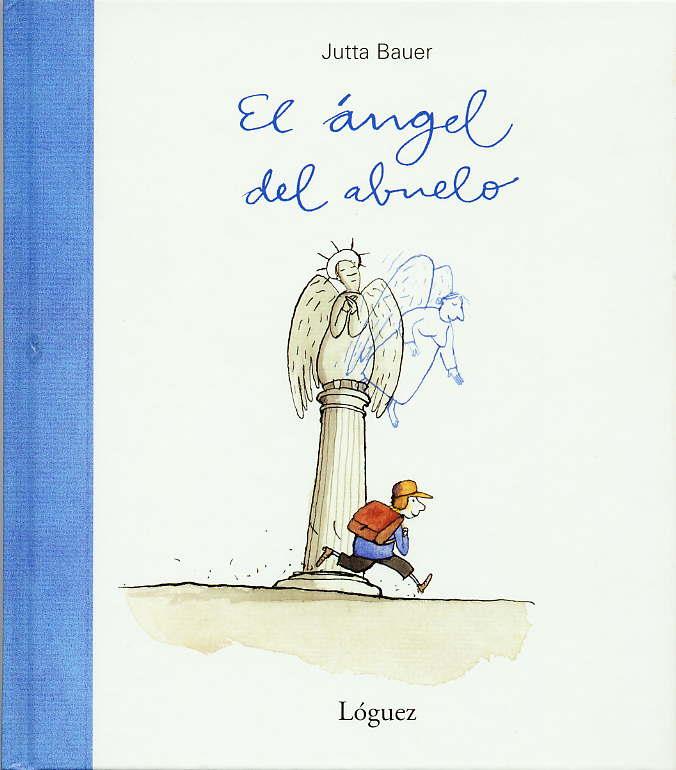 EL áNGEL DEL ABUELO | 9788489804494 | BAUER,JUTTA | Llibreria Geli - Llibreria Online de Girona - Comprar llibres en català i castellà