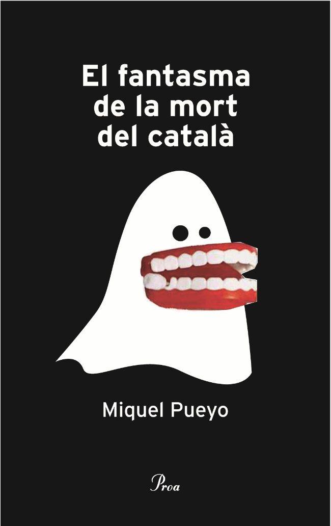 EL FANTASMA DE LA MORT DEL CATALA | 9788484379355 | PUEYO,MIQUEL | Llibreria Geli - Llibreria Online de Girona - Comprar llibres en català i castellà