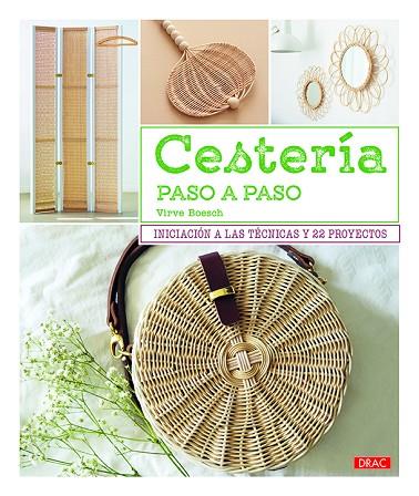 CESTERÍA PASO A PASO | 9788498746303 | BOESCH,VIRVE | Llibreria Geli - Llibreria Online de Girona - Comprar llibres en català i castellà