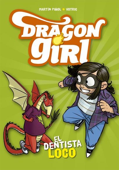 DRAGON GIRL.EL DENTISTA LOCO | 9788424662585 | PIÑOL,MARTÍN/VOTRIG | Libreria Geli - Librería Online de Girona - Comprar libros en catalán y castellano