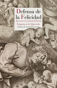 DEFENSA DE LA FELICIDAD | 9788418141324 | DE QUEVEDO,FRANCISCO | Llibreria Geli - Llibreria Online de Girona - Comprar llibres en català i castellà