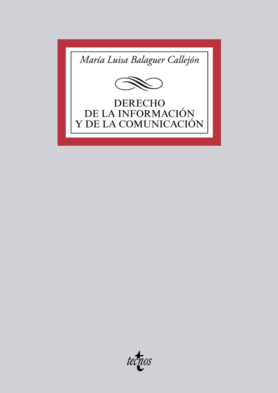 DERECHO DE LA INFORMACIÓN Y DE LA COMUNICACIÓN | 9788430958962 | BALAGUER CALLEJÓN,MARÍA LUISA | Llibreria Geli - Llibreria Online de Girona - Comprar llibres en català i castellà