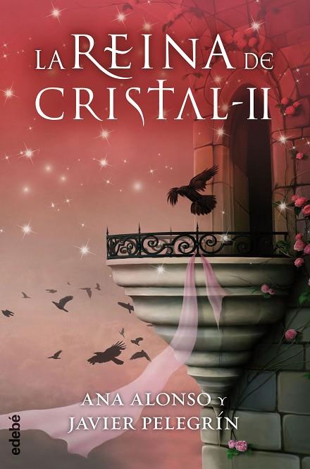 LA REINA DE CRISTAL II | 9788468312750 | ALONSO,ANA/PELEGRÍN,FRANCISCO JAVIER | Llibreria Geli - Llibreria Online de Girona - Comprar llibres en català i castellà