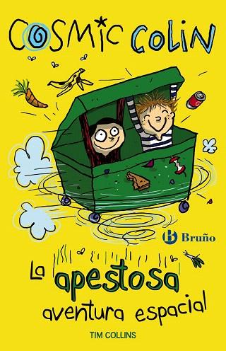 COSMIC COLIN: LA APESTOSA AVENTURA ESPACIAL | 9788469600092 | COLLINS,TIM | Llibreria Geli - Llibreria Online de Girona - Comprar llibres en català i castellà