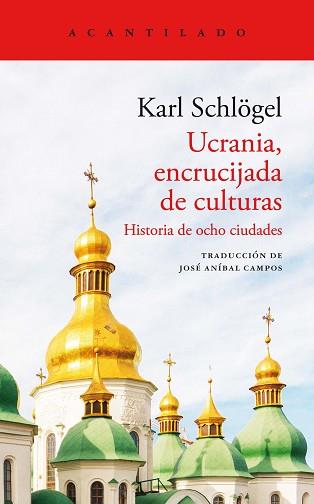 UCRANIA,ENCRUCIJADA DE CULTURAS | 9788419036179 | SCHLÖGEL,KARL | Llibreria Geli - Llibreria Online de Girona - Comprar llibres en català i castellà