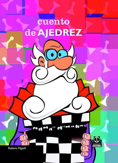 CUENTO DE AJEDREZ | 9788480199209 | FILGUTH, RUBENS | Llibreria Geli - Llibreria Online de Girona - Comprar llibres en català i castellà