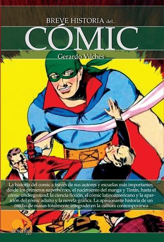 BREVE HISTORIA DEL CÓMIC | 9788499676326 | VILCHES FUENTES,GERARDO | Llibreria Geli - Llibreria Online de Girona - Comprar llibres en català i castellà