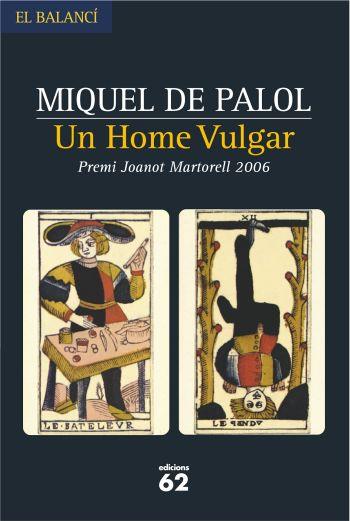 UN HOME VULGAR | 9788429759051 | DE PALOL,MIQUEL  | Libreria Geli - Librería Online de Girona - Comprar libros en catalán y castellano