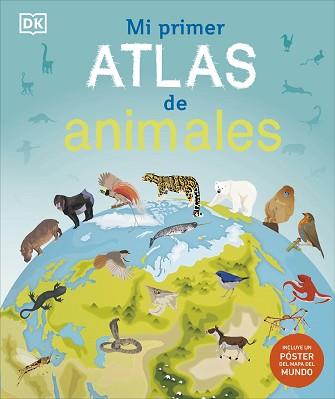 MI PRIMER ATLAS DE ANIMALES | 9780241702727 | Llibreria Geli - Llibreria Online de Girona - Comprar llibres en català i castellà