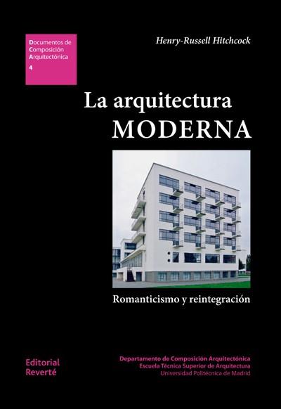 LA ARQUITECTURA MODERNA.ROMANTICISMO Y REINTEGRACIÓN | 9788429123043 | HITCHCOCK,HENRY-RUSSELL | Llibreria Geli - Llibreria Online de Girona - Comprar llibres en català i castellà