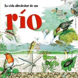 LA VIDA ALREDEDOR DE UN RIO | 9788496754188 | CUCCHIARINI, FERRUCCIO | Llibreria Geli - Llibreria Online de Girona - Comprar llibres en català i castellà