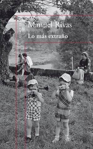 LO MAS EXTRAÑO | 9788420407821 | RIVAS,MANUEL | Libreria Geli - Librería Online de Girona - Comprar libros en catalán y castellano