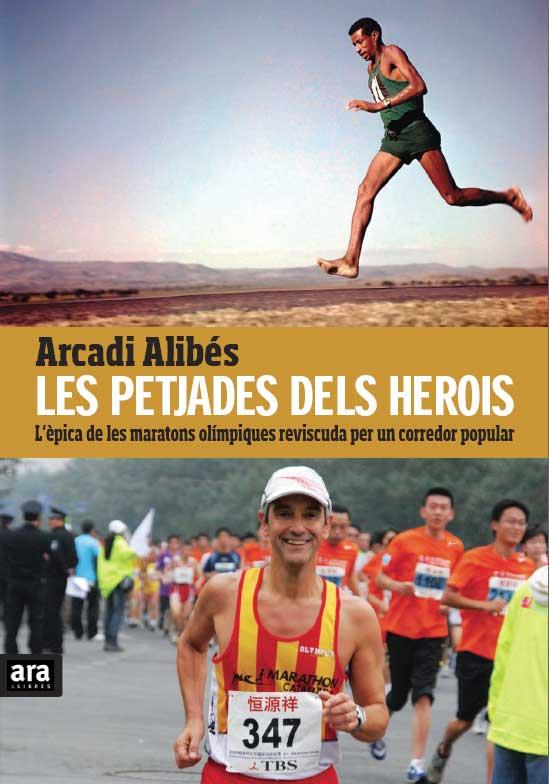 LES PETJADES DELS HEROIS | 9788415224389 | ALIBES,ARCADI | Llibreria Geli - Llibreria Online de Girona - Comprar llibres en català i castellà