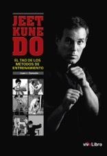 JEET KUNE DO.EL TAO DE LOS MÉTODOS DE ENTRENAMIENTO | 9788416317448 | ZAMUDIO,JUAN JOSÉ | Libreria Geli - Librería Online de Girona - Comprar libros en catalán y castellano