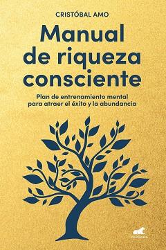 MANUAL DE RIQUEZA CONSCIENTE | 9788419820310 | AMO, CRISTÓBAL | Libreria Geli - Librería Online de Girona - Comprar libros en catalán y castellano