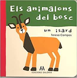 ELS ANIMALONS DEL BOSC.UN ISARD | 9788412197891 | CAMPOS,TERESA | Libreria Geli - Librería Online de Girona - Comprar libros en catalán y castellano