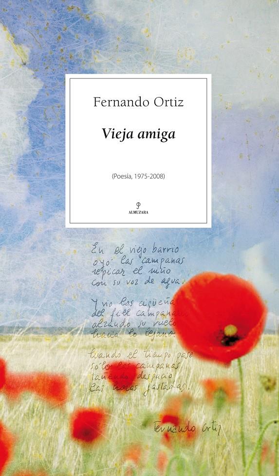 VIEJA AMIGA (POESIA 1975-2008) | 9788496968837 | ORTIZ,FERNANDO | Llibreria Geli - Llibreria Online de Girona - Comprar llibres en català i castellà