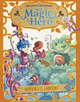 MAGIC HERO 5.MARVIN I EL LABERINT | 9788424663704 | STEVENSON,SIR STEVE | Libreria Geli - Librería Online de Girona - Comprar libros en catalán y castellano