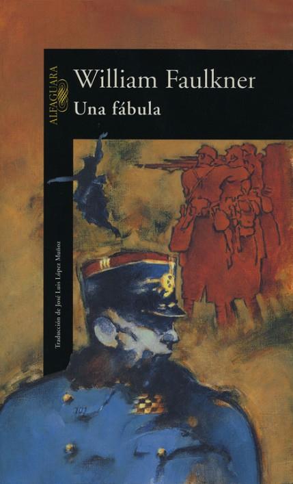 UNA FABULA | 9788420422770 | FAULKNER,WILLIAM | Libreria Geli - Librería Online de Girona - Comprar libros en catalán y castellano