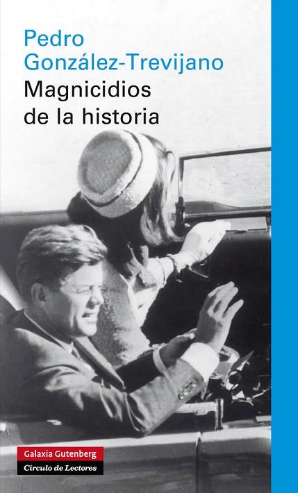 MAGNICIDIOS DE LA HISTORIA | 9788415472339 | GONZALEZ-TREVIJANO,PEDRO | Libreria Geli - Librería Online de Girona - Comprar libros en catalán y castellano