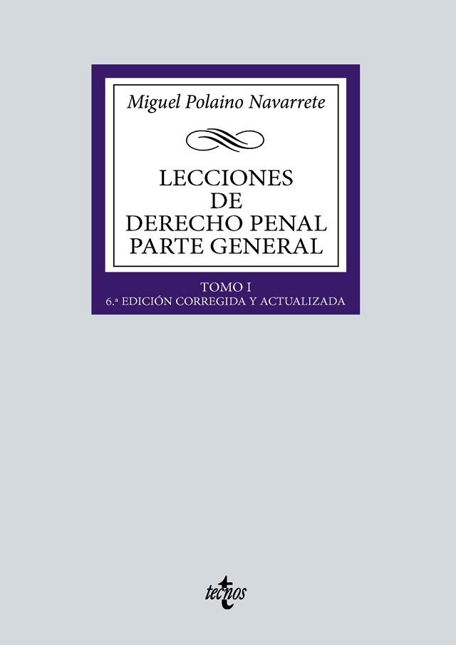 LECCIONES DE DERECHO PENAL.PARTE GENERAL-1(6ª EDICIÓN 2024) | 9788430991624 | POLAINO NAVARRETE, MIGUEL | Libreria Geli - Librería Online de Girona - Comprar libros en catalán y castellano