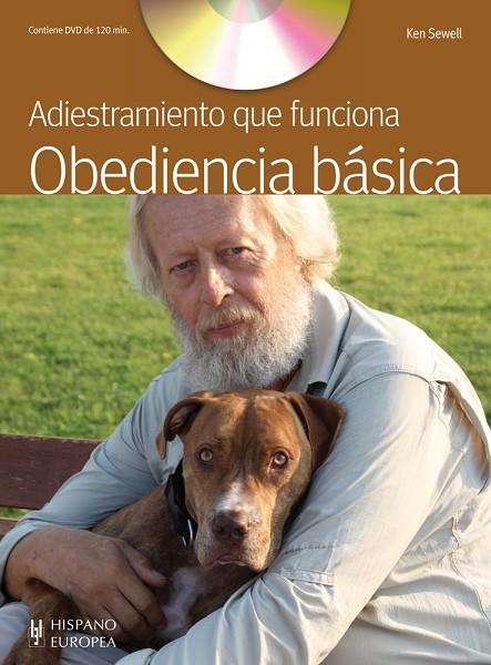 OBEDIENCIA BÁSICA.ADIESTRAMIENTO QUE FUNCIONA(+DVD) | 9788425520211 | SEWELL,KEN | Llibreria Geli - Llibreria Online de Girona - Comprar llibres en català i castellà