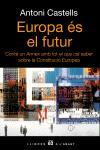 EUROPA ES EL FUTUR | 9788429755992 | CASTELLS,ANTONI | Libreria Geli - Librería Online de Girona - Comprar libros en catalán y castellano