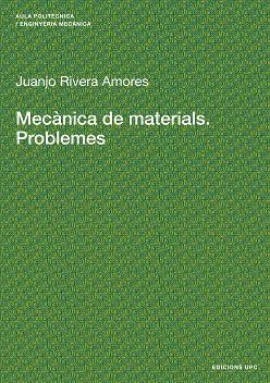 MECANICA DE MATERIALS.PROBLEMES | 9788483017616 | RIVERA,JUANJO | Llibreria Geli - Llibreria Online de Girona - Comprar llibres en català i castellà
