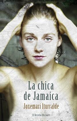 LA CHICA DE JAMAICA | 9788412259797 | ITURRALDE,JOXEMARI | Libreria Geli - Librería Online de Girona - Comprar libros en catalán y castellano