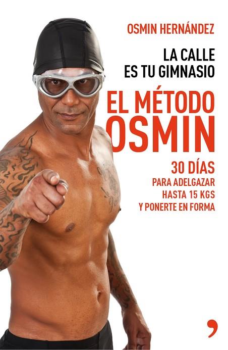 EL MÉTODO OSMIN | 9788499983806 | HERNÁNDEZ,OSMIN | Llibreria Geli - Llibreria Online de Girona - Comprar llibres en català i castellà