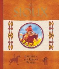 ELS SIOUX.CREIXER A LES GRANS PLANES | 9788430567522 | SUSAETA, EQUIPO | Libreria Geli - Librería Online de Girona - Comprar libros en catalán y castellano