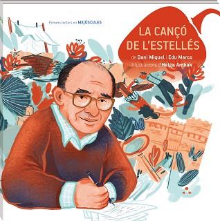 LA CANÇÓ DE L'ESTELLÉS MAJÚSCULES | 9788419913425 | MIQUEL, DANI/MARCO, EDU | Llibreria Geli - Llibreria Online de Girona - Comprar llibres en català i castellà