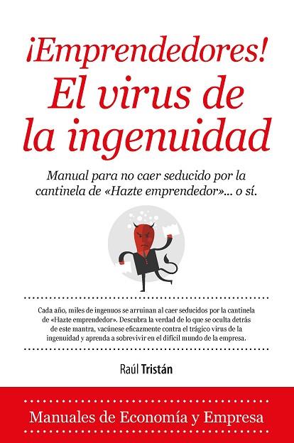 EMPRENDEDORES.EL VIRUS DE LA INGENUIDAD | 9788416392025 | GONZÁLEZ TRISTÁN,RAÚL | Libreria Geli - Librería Online de Girona - Comprar libros en catalán y castellano