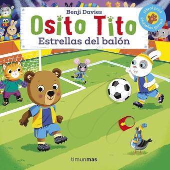 OSITO TITO.ESTRELLAS DEL BALÓN | 9788408224075 | DAVIES,BENJI | Libreria Geli - Librería Online de Girona - Comprar libros en catalán y castellano