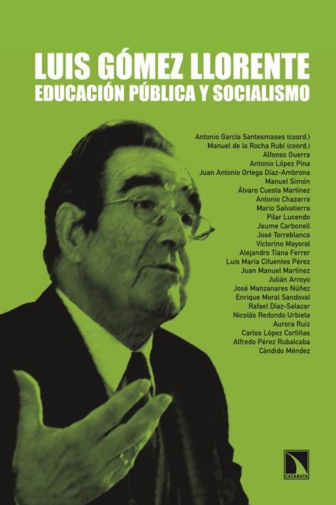 LUIS GOMEZ LLORENTE.EDUCACION PUBLICA Y SOCIALISMO | 9788483198377 | SANTESMASES,ANTONIO GARCIA | Llibreria Geli - Llibreria Online de Girona - Comprar llibres en català i castellà