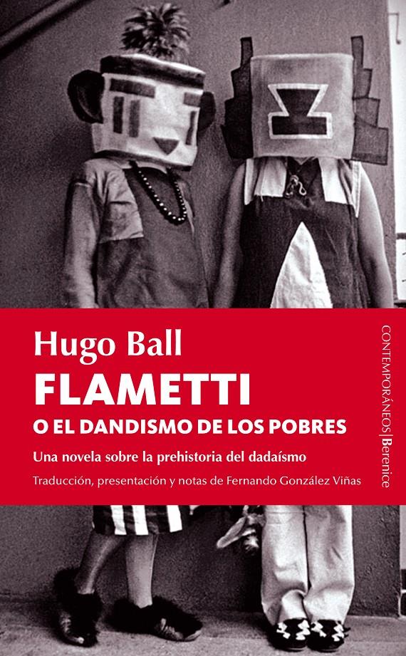 FLAMETTI O EL DANDISMO DE LOS POBRES | 9788415441236 | BALL,HUGO (1886-1927,ALEMANYA) | Llibreria Geli - Llibreria Online de Girona - Comprar llibres en català i castellà