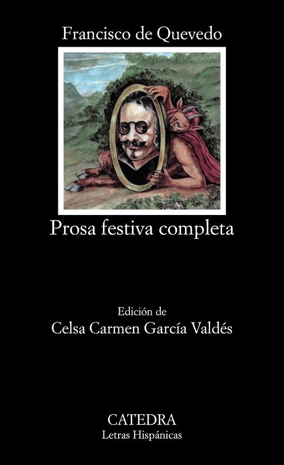 PROSA FESTIVA COMPLETA - FRANCISCO DE QUEVEDO | 9788437611655 | DE QUEVEDO,FRANCISCO | Llibreria Geli - Llibreria Online de Girona - Comprar llibres en català i castellà