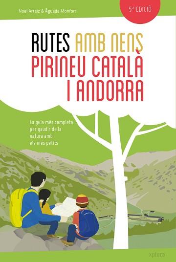 RUTES AMB NENS PEL PIRINEU CATALÀ I ANDORRA | 9788415797432 | ARRAIZ GARCIA,NOEL/MONFORT PERIS,AGUEDA | Llibreria Geli - Llibreria Online de Girona - Comprar llibres en català i castellà