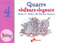 QUATRE ELEFANTS ELEGANTS | 9788483041550 | GARCIA,PEDRO | Llibreria Geli - Llibreria Online de Girona - Comprar llibres en català i castellà