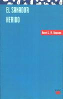 EL SANADOR HERIDO | 9788428813112 | NOUWEN,HENRI J. M. | Llibreria Geli - Llibreria Online de Girona - Comprar llibres en català i castellà