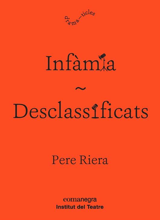 INFÀMIA/DESCLASSIFICATS | 9788416605927 | RIERA,PERE | Libreria Geli - Librería Online de Girona - Comprar libros en catalán y castellano