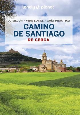 CAMINO DE SANTIAGO(LONELY PLANET DE CERCA.EDICIÓN 2023) | 9788408265696 | RAMIS,SERGI | Libreria Geli - Librería Online de Girona - Comprar libros en catalán y castellano
