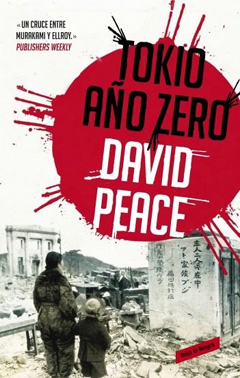 TOKIO,AÑO CERO(TRILOGÍA DE TOKIO-1) | 9788439725046 | PEACE,DAVID  | Llibreria Geli - Llibreria Online de Girona - Comprar llibres en català i castellà