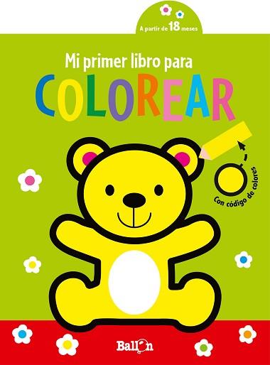 MI PRIMER LIBRO PARA COLOREAR- OSITO | 9789403225319 | BALLON | Llibreria Geli - Llibreria Online de Girona - Comprar llibres en català i castellà