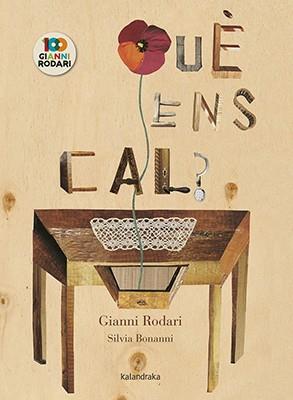 QUÈ ENS CAL? | 9788416804863 | RODARI,GIANNI | Libreria Geli - Librería Online de Girona - Comprar libros en catalán y castellano