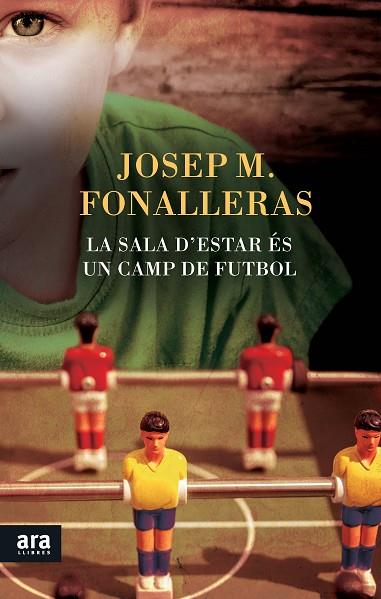 LA SALA D'ESTAR ÉS UN CAMP DE FUTBOL | 9788416154265 | FONALLERAS I CODONY,JOSEP MARIA | Llibreria Geli - Llibreria Online de Girona - Comprar llibres en català i castellà