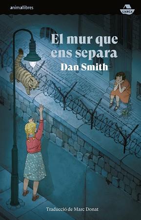 EL MUR QUE ENS SEPARA | 9788410302020 | DAN SMITH | Llibreria Geli - Llibreria Online de Girona - Comprar llibres en català i castellà