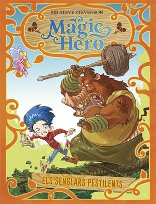 MAGIC HERO 2.ELS SENGLARS PESTILENTS | 9788424663315 | Libreria Geli - Librería Online de Girona - Comprar libros en catalán y castellano