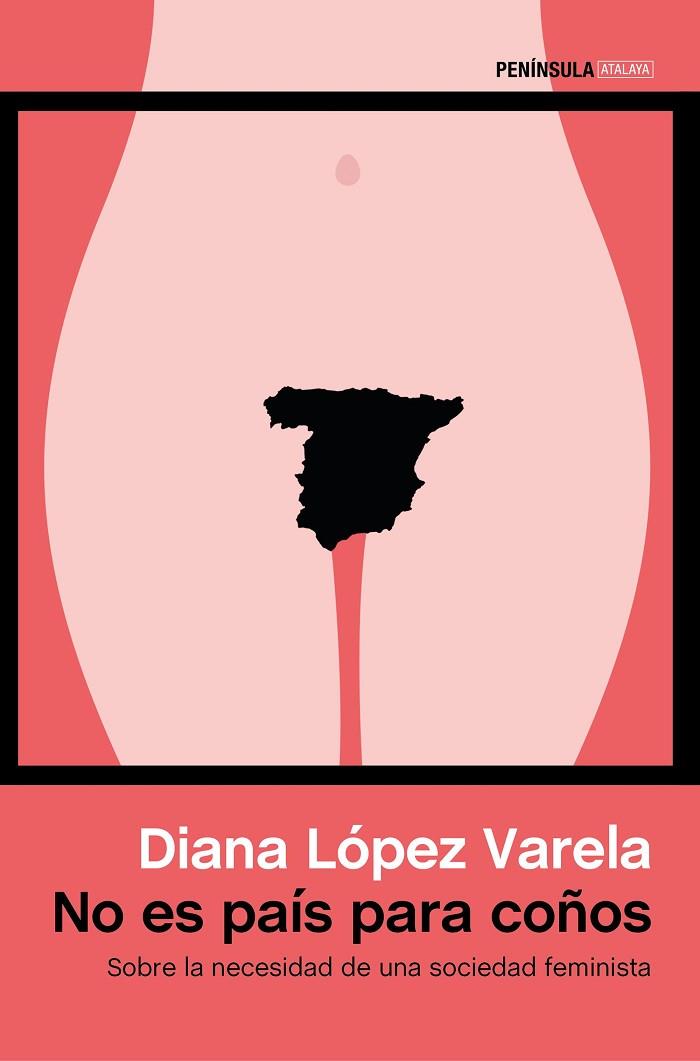 NO ES PAÍS PARA COÑOS.SOBRE LA NECESIDAD DE UNA SOCIEDAD FEMINISTA | 9788499425450 | LÓPEZ VARELA,DIEGO | Llibreria Geli - Llibreria Online de Girona - Comprar llibres en català i castellà