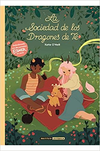 LA SOCIEDAD DE LOS DRAGONES DE TÉ | 9788494598432 | O'NEILL,KATIE | Llibreria Geli - Llibreria Online de Girona - Comprar llibres en català i castellà